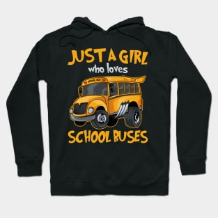 Just A Girl Who Loves School Buses Cute Kids Bus Lovers Hoodie